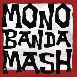 Monobanda Mash Vol.1 V/A (Lim. linocut serie 7")
