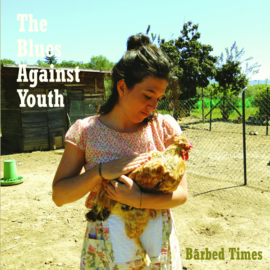 The Blues Against Youth - Barbed Times 7"