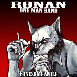 Ronan One Man Band - Lonesome Wolf
