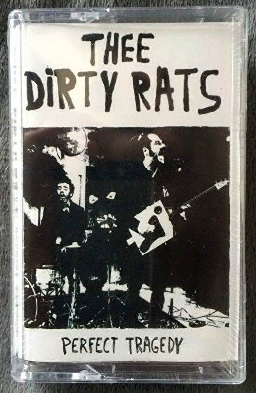 Thee Dirty Rats - Perfect Tragedy