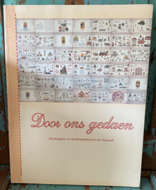 Zeeuws merklappen boek “Door ons gedaen”