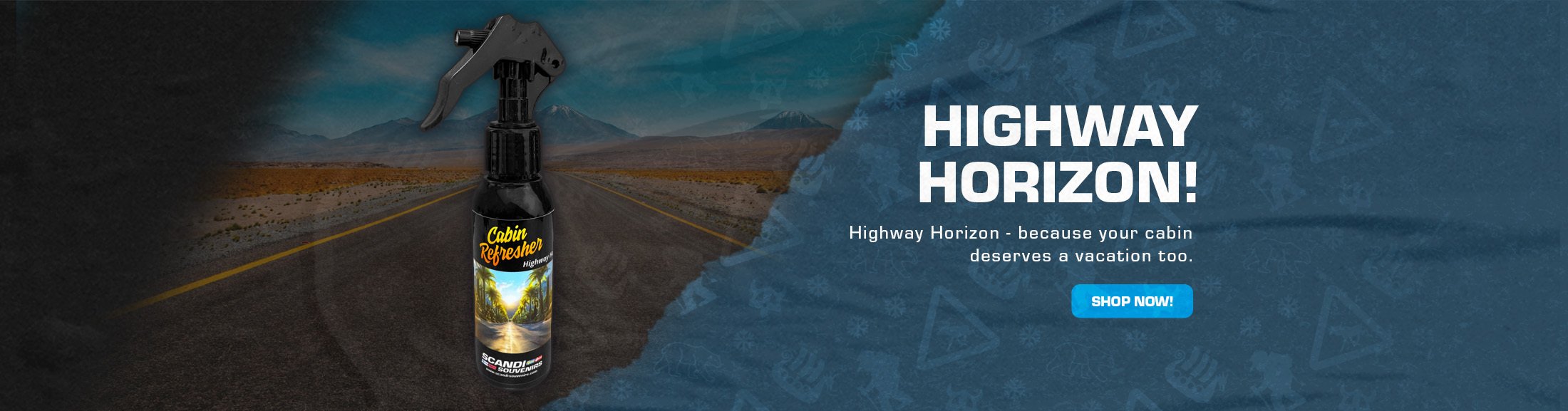 Cabin Refresher - Highway Horizon