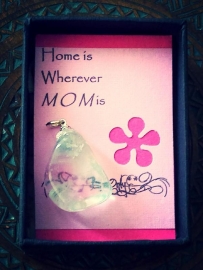 Home is wherever MOM is | Fluoriet