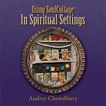 Using SoulCollage® in Spiritual Settings CD