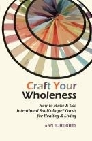 Craft Your Wholeness