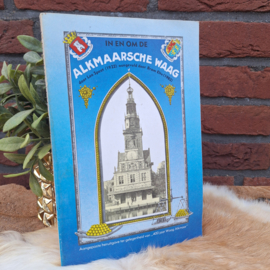 Vintage boekje 'In en om de Alkmaarsche Waag'