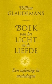 Willem Glaudemans - Boek van het Licht en de Liefde