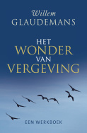 Willem Glaudemans -  Het wonder van vergeving
