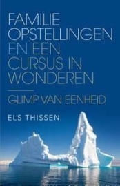 Els Thissen - Familieopstellingen en Een cursus in wonderen