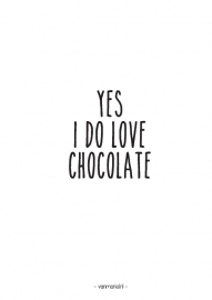A6 | Yes, i do love chocolate