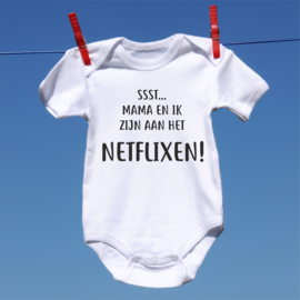 Ssst mama en ik zijn aan het netflixen