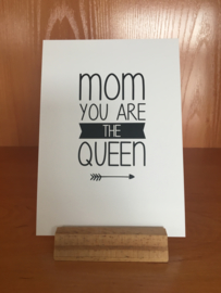 A6 | Mom you are the queen