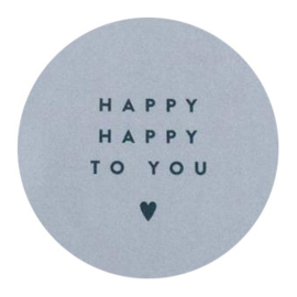 Happy happy to you! | 50 mm (sage green)