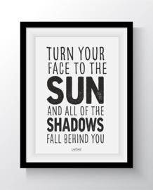 Turn your face to the sun