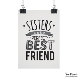 Sisters are the perfect best friend