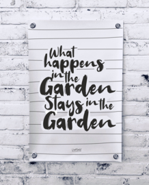 Tuinposter - What happens in the garden...