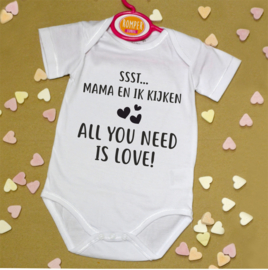 Ssst mama en ik kijken all you need is love