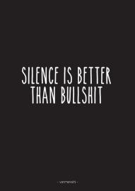 A6 | Silence is better than bullshit