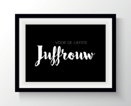 Voor de liefste juffrouw