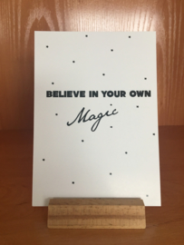 A6 | Believe in your own magic