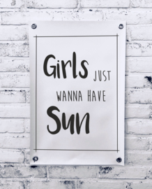 Tuinposter - Girls just wanna have sun