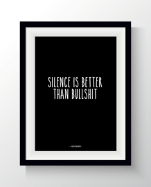 Silence is better than bullshit