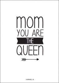A6 | Mom you are the queen
