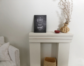 1:6 | home accessories | chalkboard | Life is very sweet