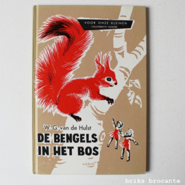 De bengels in het bos