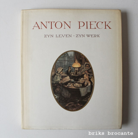 Anton Pieck - zyn leven . zyn werk
