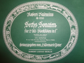 Valentine, Robert - Sechs sonaten fûr zwei Alt-Blockfloten in f.