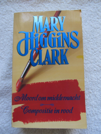 Moord om middernacht & Compositie in rood - Mary Higgins Clark (T)