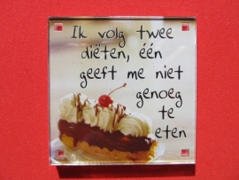 Ik volg twee diëten, één geeft me niet genoeg te eten (Magneet 165-L)