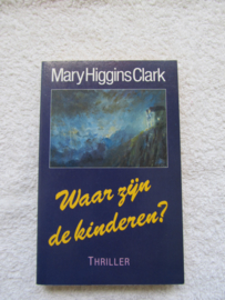 Waar zijn de kinderen - Mary Higgins Clark (T)