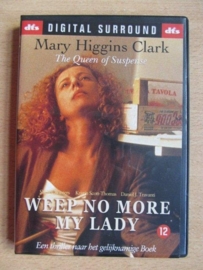 DVD: Mary Higgins Clark: Weep no more my lady (T)