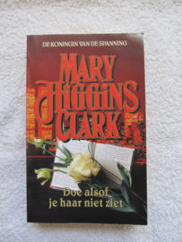 Doe alsof je haar niet ziet - Mary Higgins Clark (T)