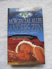 Morgen zal alles anders zijn - Rosalind Miles (T)