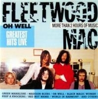 CD: Fleetwood Mac ‎– Oh Well (Greatest Hits Live) (T)