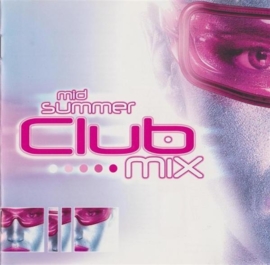 CD: Mid Summer Club Mix (T)