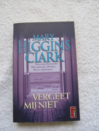 Vergeet mij niet - Mary Higgins Clark (T)