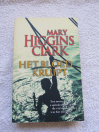 Het bloed kruipt - Mary Higgins Clark (T)