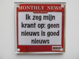 Ik zeg mijn krant op: geen nieuws is goed nieuws (Magneet 040-L)