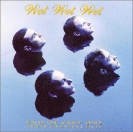 CD: Wet Wet Wet - End of part one (T)