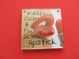Keep calm & put on some lipstick (Magneet 102-V)