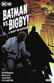 Batman vs Bigby!: A Wolf in Gotham    1