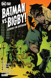 Batman vs Bigby!: A Wolf in Gotham    6