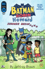 Batman, Robin & Howard: Summer Breakdown    2