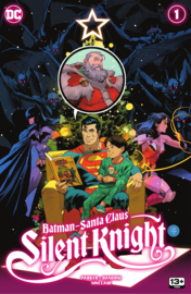 Batman/ Santa Claus: Silent Knight    1