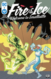 Fire & Ice: Welcome to Smallville    5