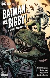 Batman vs Bigby!: A Wolf in Gotham    2